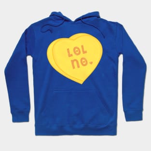 LOL NO. Mean Candy Heart Hoodie